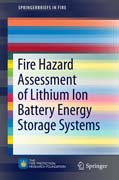 Fire Hazard Assessment of Lithium Ion Battery Energy Storage Systems