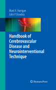 Handbook of cerebrovascular disease and neurointerventional technique