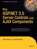 Pro ASP.NET 3.5 server controls and AJAX components