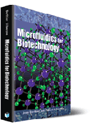 Microfluidics for biotechnology