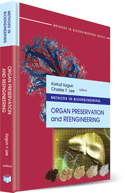 Methods in bioengineering: organ preservation and reengineering