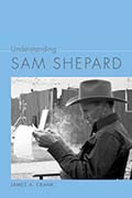 Understanding Sam Shepard