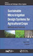 Sustainable Micro Irrigation Design Systems for Agricultural Crops: Methods and Practices