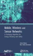 Mobile, Wireless and Sensor Networks: A Clustering Algorithm for Energy Efficiency and Safety