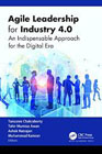 Agile Leadership for Industry 4.0: An Indispensable Approach for the Digital Era