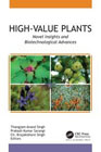 High-Value Plants: Novel Insights and Biotechnological Advances