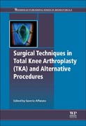 Surgical Techniques in Total Knee Arthroplasty and Alternative Procedures