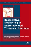 Regenerative Engineering of Musculoskeletal Tissues and Interfaces