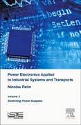 Power Electronics Applied to Industrial Systems and Transports, Volume 3: Switching Power Supplies