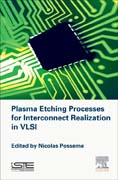 Plasma Etching Processes for Interconnect Realization in VLSI