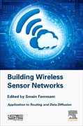 Building Wireless Sensor Networks: Application to Routing and Data Diffusion