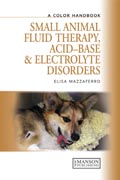 Small animal fluid therapy, acid-base and electrolyte disorders