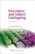 Descriptive and Subject Cataloguing: A Workbook