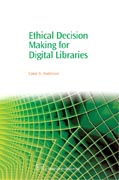 Ethical Decision Making for Digital Libraries