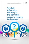 Scholarly Information Discovery in the Networked Academic Learning Environment