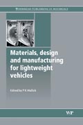 Materials, design and manufacturing for lightweight vehicles