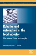 Robotics and Automation in the Food Industry: Current And Future Technologies