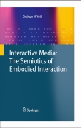 Interactive media: the semiotics of embodied interaction