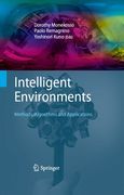 Intelligent environments: methods, algorithms and applications