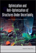 Optimization and anti-optimization of structures under uncertainty