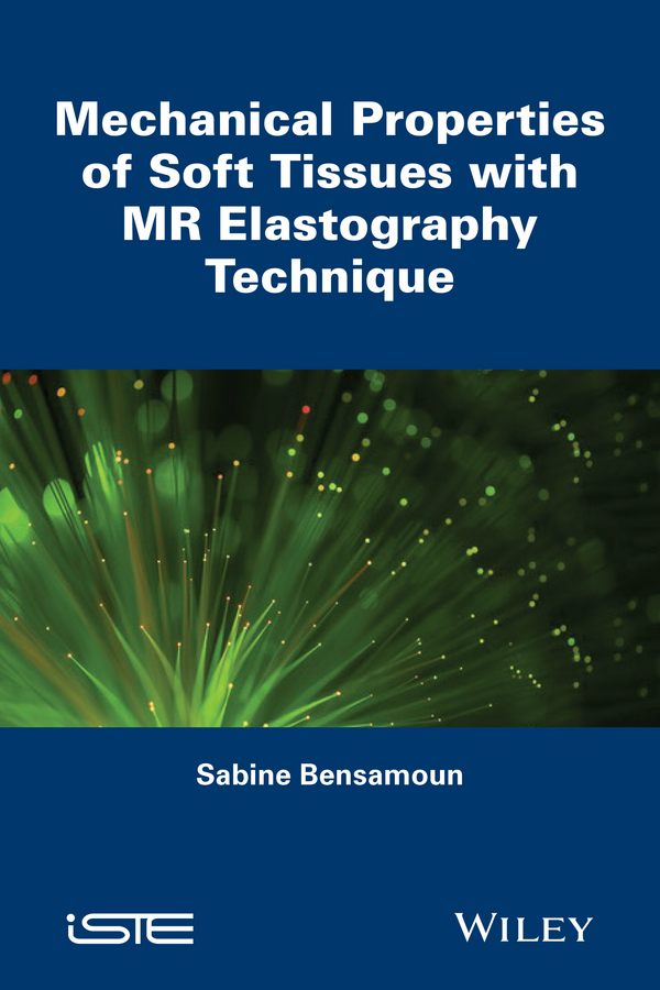 Mechanical Properties of Soft Tissues with MR Elastography Technique