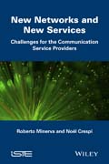 New Networks and New Services: Challenges for the Communication Service Providers