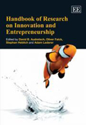 Handbook of research on innovation and entrepreneurship