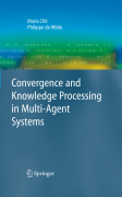 Convergence and knowledge processing in multi-agent systems