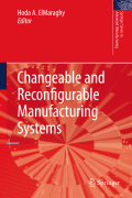 Changeable and reconfigurable manufacturing systems