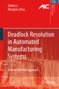 Deadlock resolution in automated manufacturing systems: a novel petri net approach