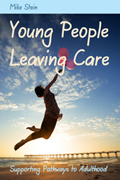 Young people leaving care: supporting pathways to adulthood