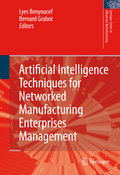 Artificial intelligence techniques for networked manufacturing enterprises management