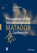 Proceedings of the 36th International MATADOR Conference