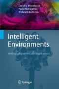 Intelligent environments: methods, algorithms and applications