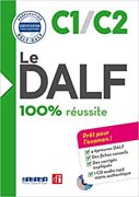 Le DALF: 100% réussite . C1/C2