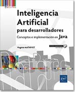 Inteligencia Artificial para desarrolladores: Conceptos e implementación en Java