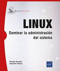 Linux: Dominar la administración del sistema