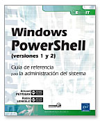 Windows PowerShell: (versiones 1 y 2) guía de referencia para la administración del sistema