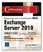 Exchange Server 2010: preparación para la certificación MCTS 70-662