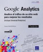 Google Analytics: Analice el tráfico de su sitio web para mejorar los resultados (incluye Universal Analytics)