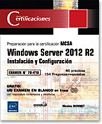 Windows Server 2012 R2: Instalación y Configuración - Preparación para la certificación MCSA - Examen 70-410