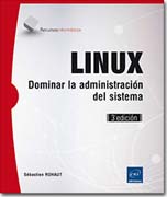 LINUX: Dominar la administración del sistema