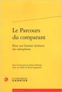 Le parcours du comparant: pour une histoire littéraire des métaphores