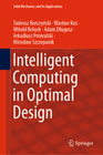 Intelligent Computing in Optimal Design