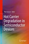 Hot Carrier Degradation in Semiconductor Devices