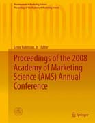 Proceedings of the 2008 Academy of Marketing Science (AMS) Annual Conference: Proceedings of the Annual Conference of the Academy of Marketing Science