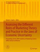 Assessing the Different Roles of Marketing Theory and Practice in the Jaws of Economic Uncertainty