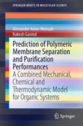 Prediction of Polymeric Membrane Separation and Purification Performances