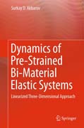 Dynamics of Pre-Strained Bi-Material Elastic Systems