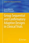 Group Sequential and Confirmatory Adaptive Designs in Clinical Trials